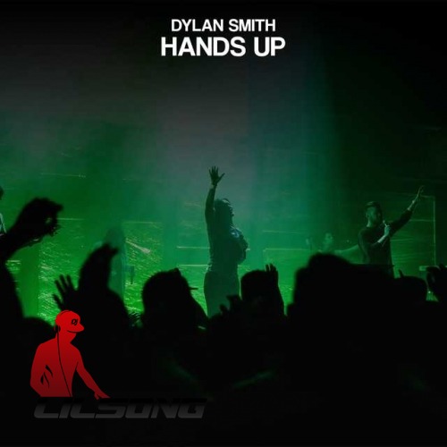Dylan Smith - Hands Up
